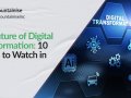 The Future of Digital Transformation: 10 Trends to Watch in 2025