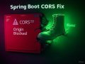 Fixing CORS Errors in Spring Boot: A Practical, Interactive Guide