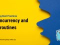 Concurrency and Goroutines — Mastering Parallelism in Golang