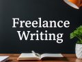 Freelance Writing: How to Get Started and Be Successful