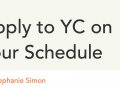 Apply to YC on Your Schedule