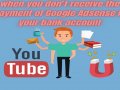 What to do when you don’t receive the payment of Google Adsense in your bank account?
