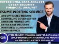 I will write cyber security, data analyst, financial analyst, data science resume