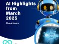 AI in March 2025: Breakthroughs, Battles, and the Road to AGI