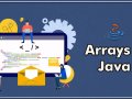 Arrays in Java.