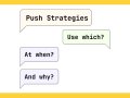 An Overview of Message Push Strategies: When and Why to Use Each