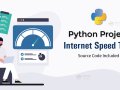 Python Project — Internet Speed Test