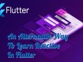 An Alternative Way To Learn Reactive In Flutter