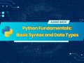 Python Fundamentals: Basic Syntax and Data Types