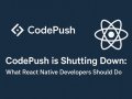 CodePush is Shutting Down: The Best Alternatives for Seamless React Native Updates