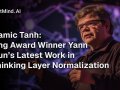 Dynamic Tanh: Turing Award Winner Yann LeCun’s Latest Work in Rethinking Layer Normalization