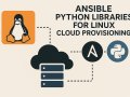 Ansible Python Libraries for Linux Cloud Provisioning