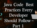 Java Best Practices Every Developer Should Follow — Part 1