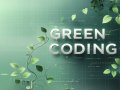 Sustainable Code Practices: Why Green Coding is the Future of Software Development