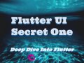 Flutter UI Secret One