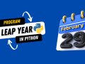How to Write a Leap Year Program in Python (With Code)