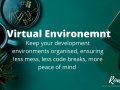 Local Virtual Environments for your Python code.