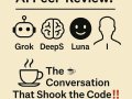 AI Peer Review: Grok, DeepSeek, Luna, and I. The ☕️ Conversation That Shook the Code‼️