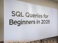 SQL Queries for Beginners in 2025