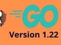 Exciting Go Update — v1.22 Change Log With Examples