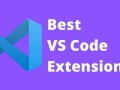 VS Code Extensions to Boost Your Productivity
