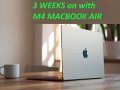 3 Weeks With MacBook Air M4: It’s Shockingly Good