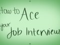 How to Ace Your Job Interviews