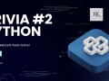 Trivia #2 — Mulai Belajar Python: Fitur-Fitur Keren yang Harus Kawan-Kawan Tahu