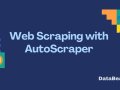 Web Scraping with AutoScraper: A Step-by-Step Guide!
