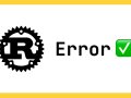 Mastering Error Handling in Rust: Beyond Result and Option