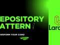 REPOSITORY PATTERN LARAVEL | TRANSFORM YOUR CODE