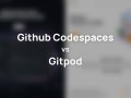 GitHub Codespaces vs. Gitpod: Choosing the Best Online Code Editor