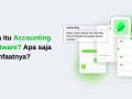 Apa itu Accounting Software? Apa saja manfaatnya?