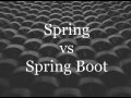 Spring vs Spring Boot