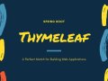 Spring Boot and Thymeleaf: A Perfect Match for Building Web Applications