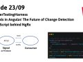 Episode 23/09: RouterTestingHarness, Signals, “TypeScript Magic” behind NgRx