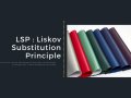 LSP : Liskov Substitution Principle