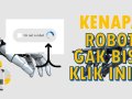 “I’m Not a Robot” — Kenapa Robot Gak Bisa Klik Ini?