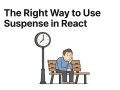 The Right Way to Use Suspense in React: A Beginner-Friendly Guide