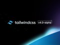 Tailwind CSS v4.0: A Detailed Look at the New Release