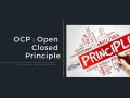 OCP : Open Closed Principle