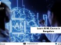 The Best AI ML Course In Bangalore For Career Growth?