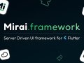 ? Introducing Mirai — A Server Driven UI framework for Flutter