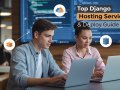 Top 9 Django Compatible Hosting