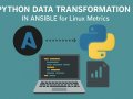 Python Data Transformation in Ansible for Linux Metrics