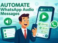 Automate WhatsApp Audio Messages