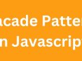 Facade Pattern in Javascript