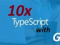 TypeScript Gets 10x faster with Go