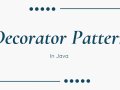 Level Up Your Code: The Power of the Decorator Pattern in Java ?
