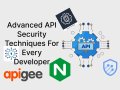 Advanced API Security Techniques For Every Developer
